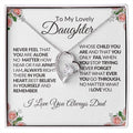 To My Lovely Daughter |  Never Feel That You Are Alone-Forever Love Necklace
