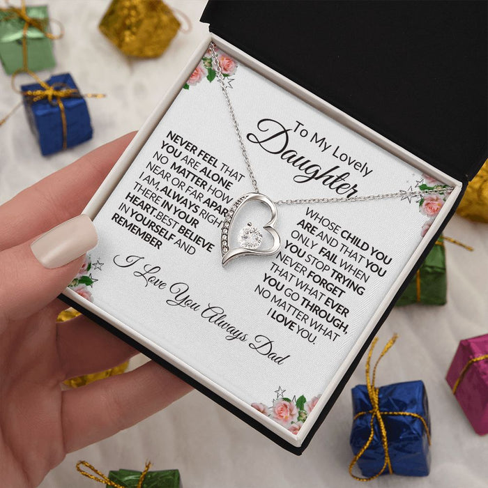 To My Lovely Daughter |  Never Feel That You Are Alone-Forever Love Necklace
