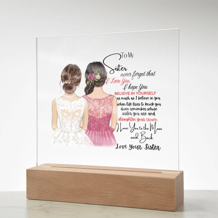 Acrylic Plaque-for Sister-Never Forget-Heartfelt Message