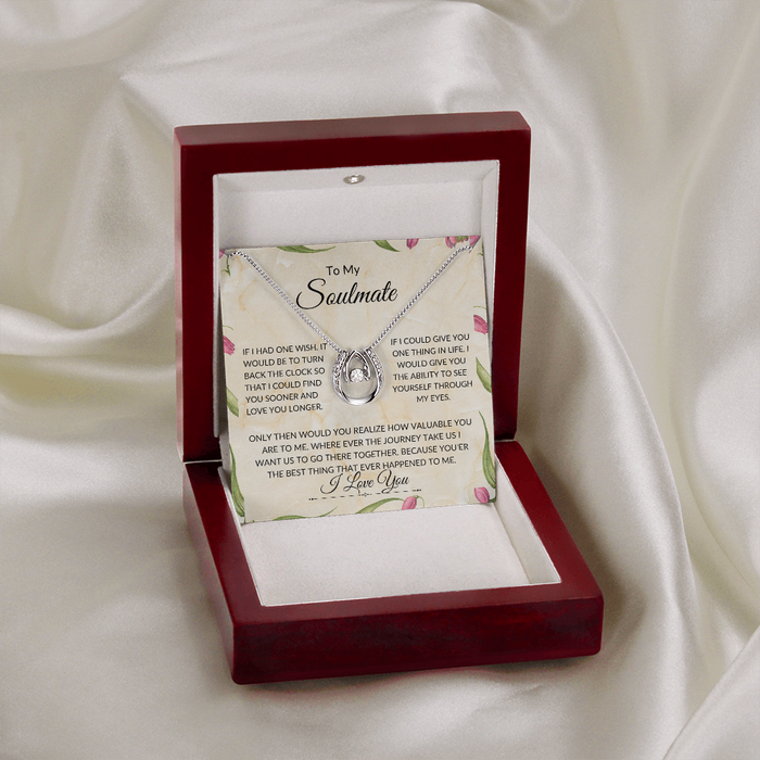 To My Soulmate  -Destiny - Pure Luck -Necklace. L