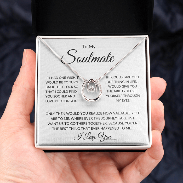 To My Soulmate  -Fate - Pure Luck -Necklace. L