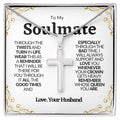 To My Soulmate I Love You Stainless Steel Cross❤️
