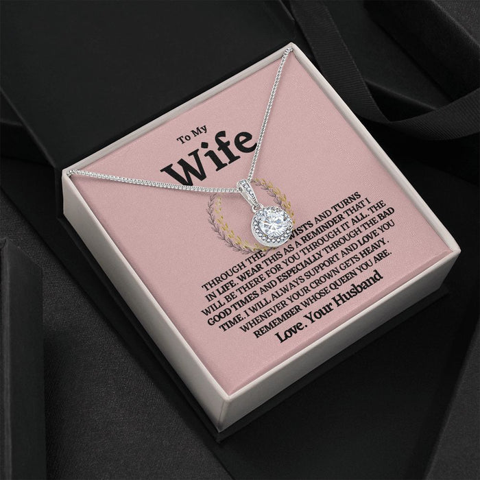 To My Wife Always My Queen- Eternal Hope Necklace