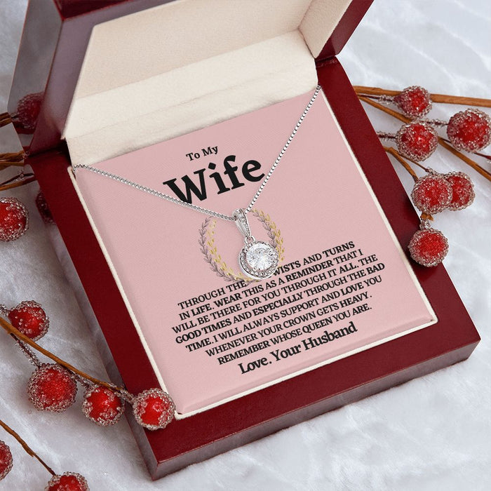 To My Wife Always My Queen- Eternal Hope Necklace