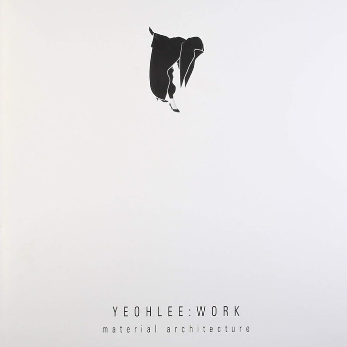 Yeohlee: Work, Material Architecture
