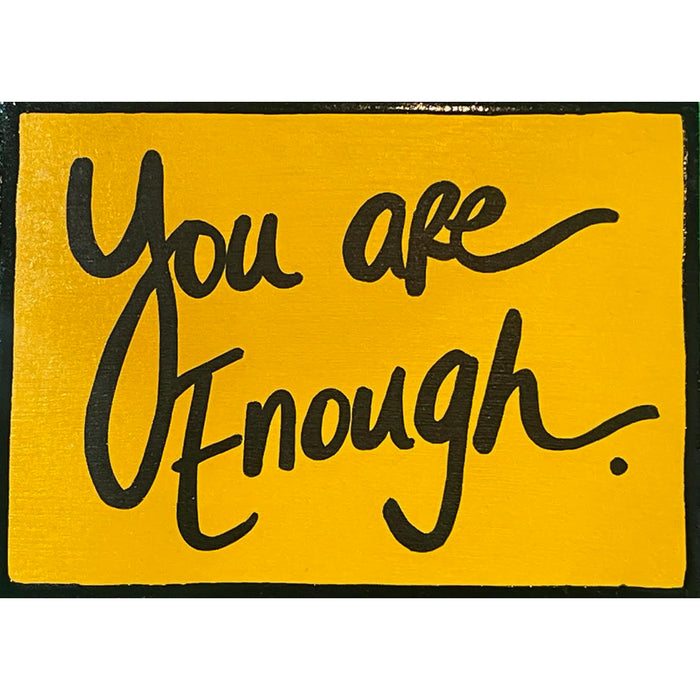 You Are Enough